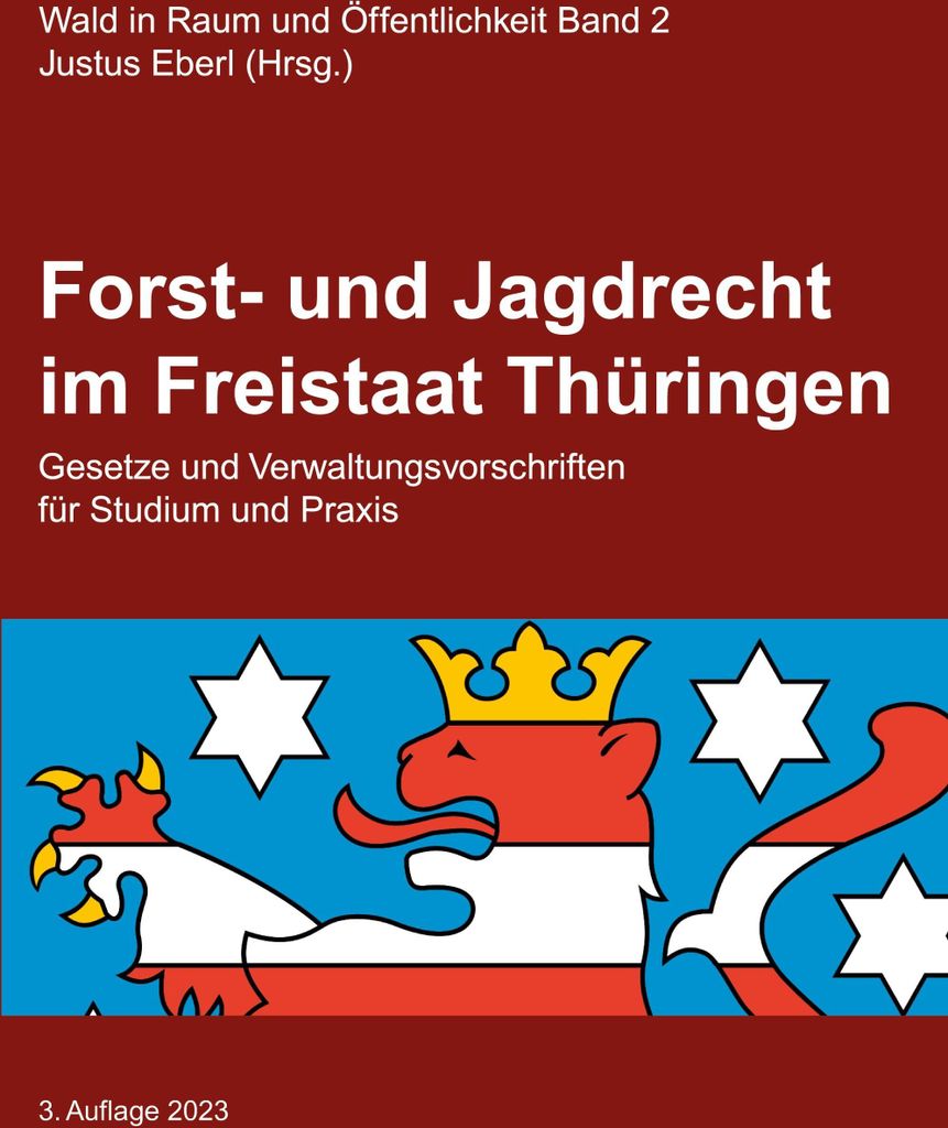 Forst- und Jagdrecht im Freistaat Thüringen