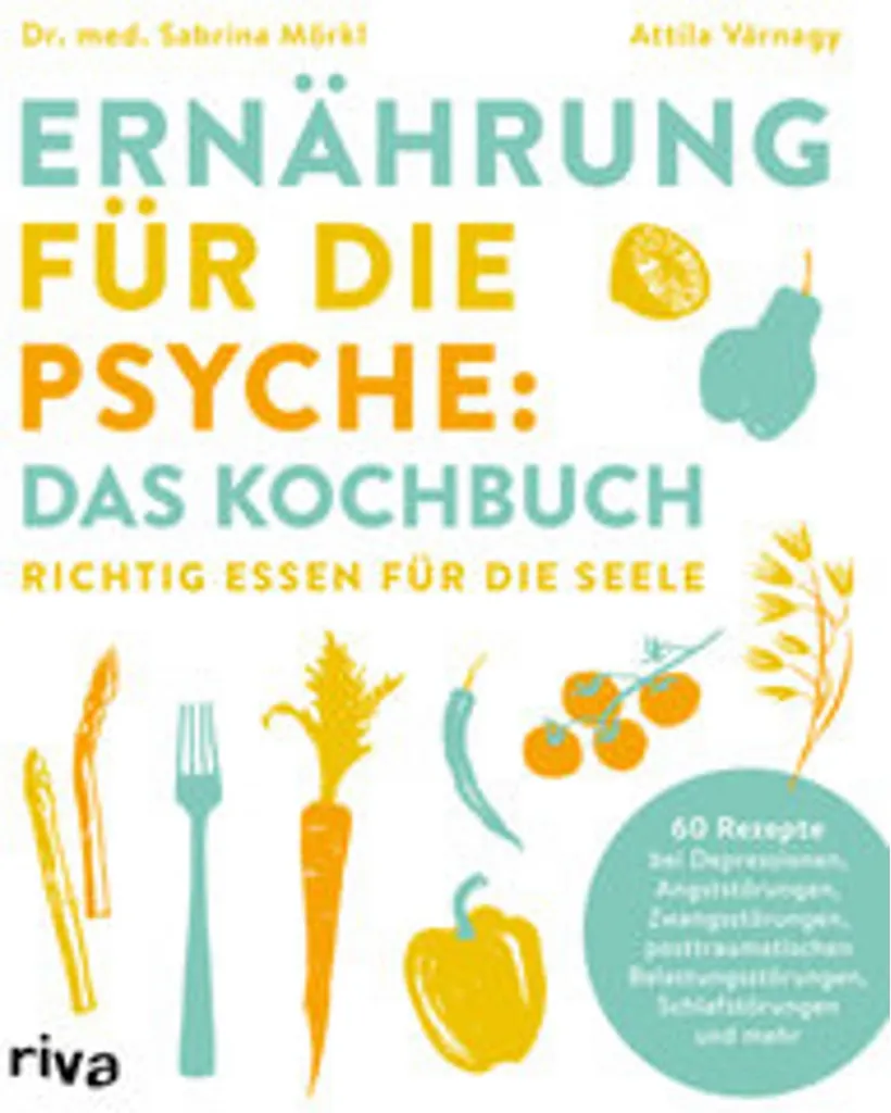L'alimentation pour le psychisme : livre de cuisine santé mentale 240p