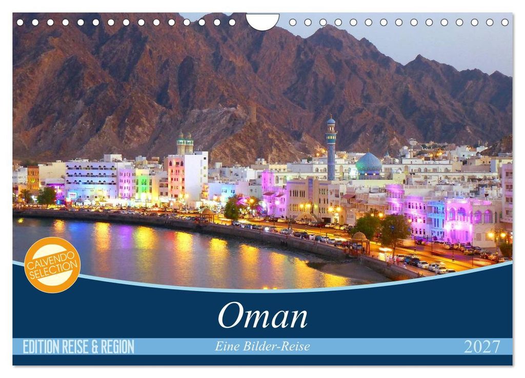 Oman - Eine Bilder-Reise (Wandkalender 2027 DIN A4 quer), CALVENDO Monatskalender
