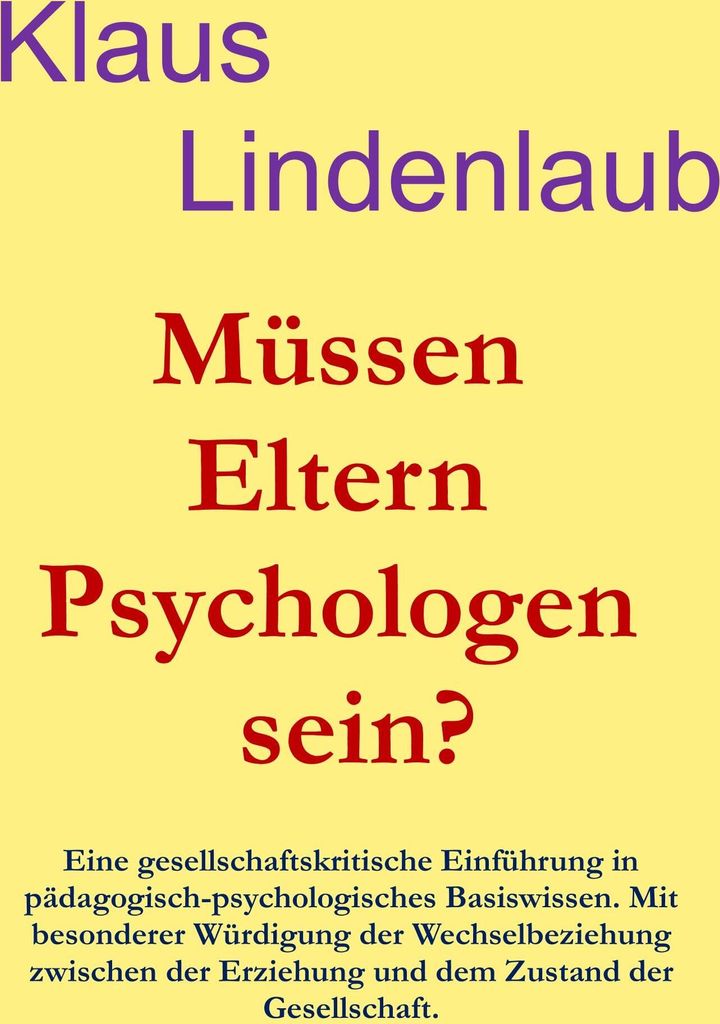 Müssen Eltern Psychologen sein?