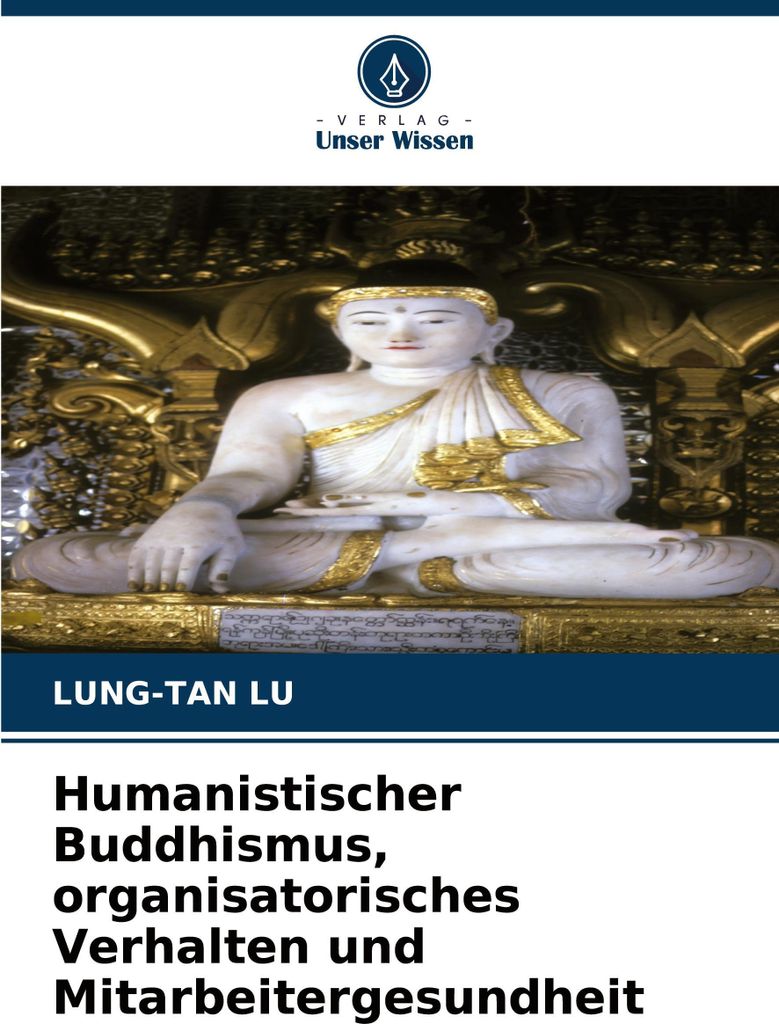 Humanistischer Buddhismus, organisatorisches Verhalten und Mitarbeitergesundheit