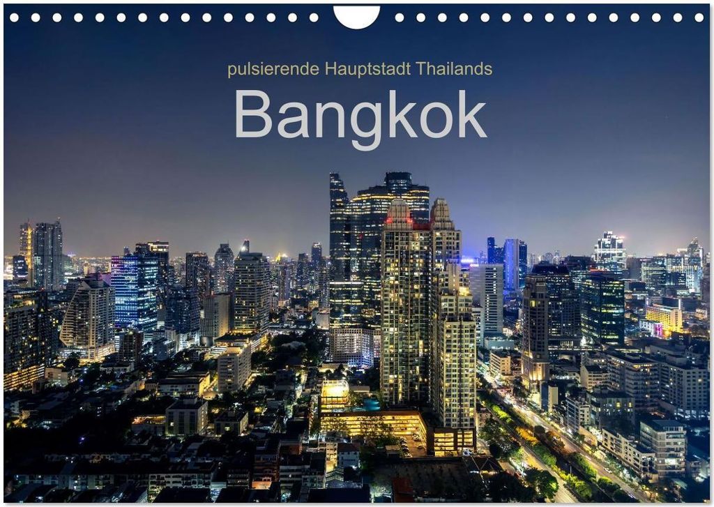 Bangkok - pulsierende Hauptstadt Thailands (Wandkalender 2026 DIN A4 quer), CALVENDO Monatskalender