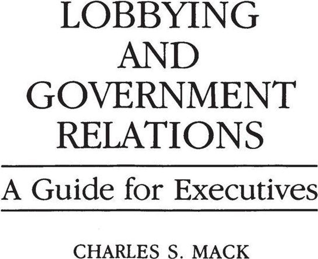 Lobbying and Government Relations