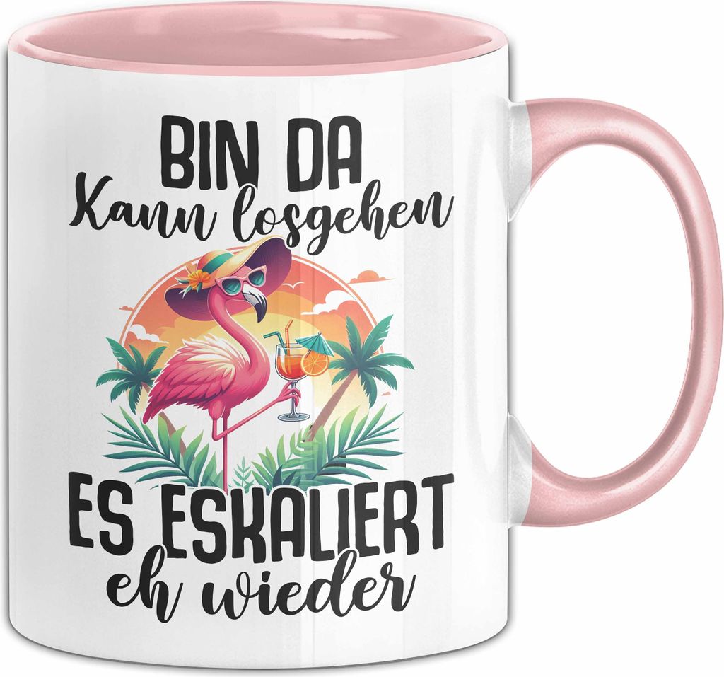 Kollege Spruch Tasse Bin Da Kann Losgehen Es Eskaliert Eh Wieder Kaffee-Becher (Rosa)