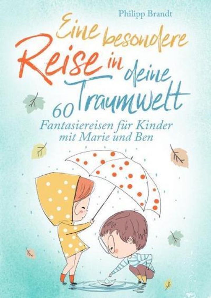 Eine besondere Reise in deine Traumwelt
