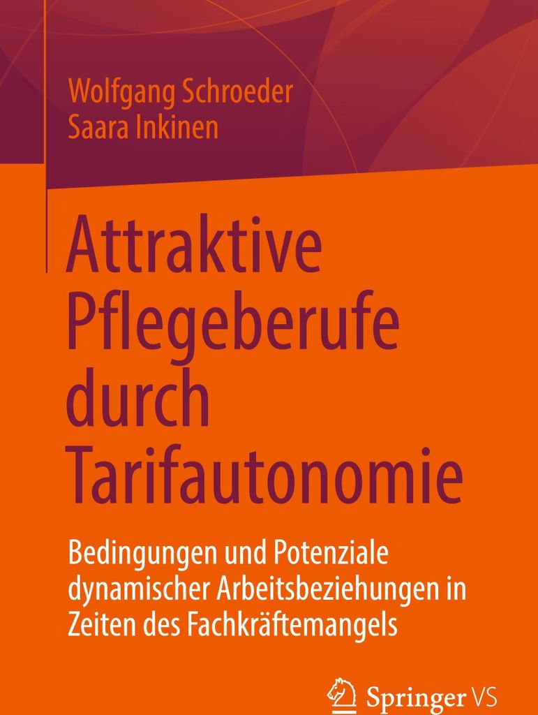 Attraktive Pflegeberufe durch Tarifautonomie
