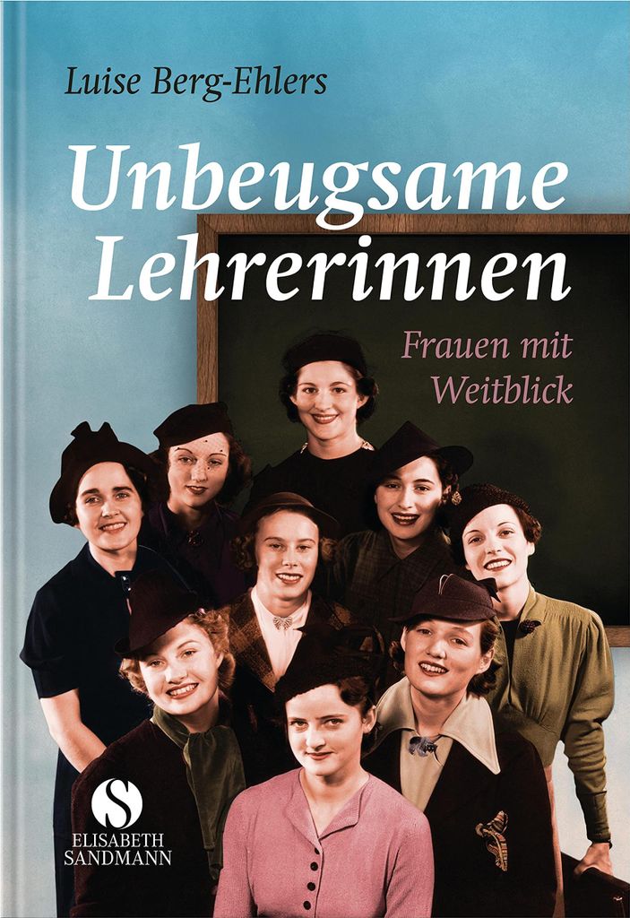 Unbeugsame Lehrerinnen