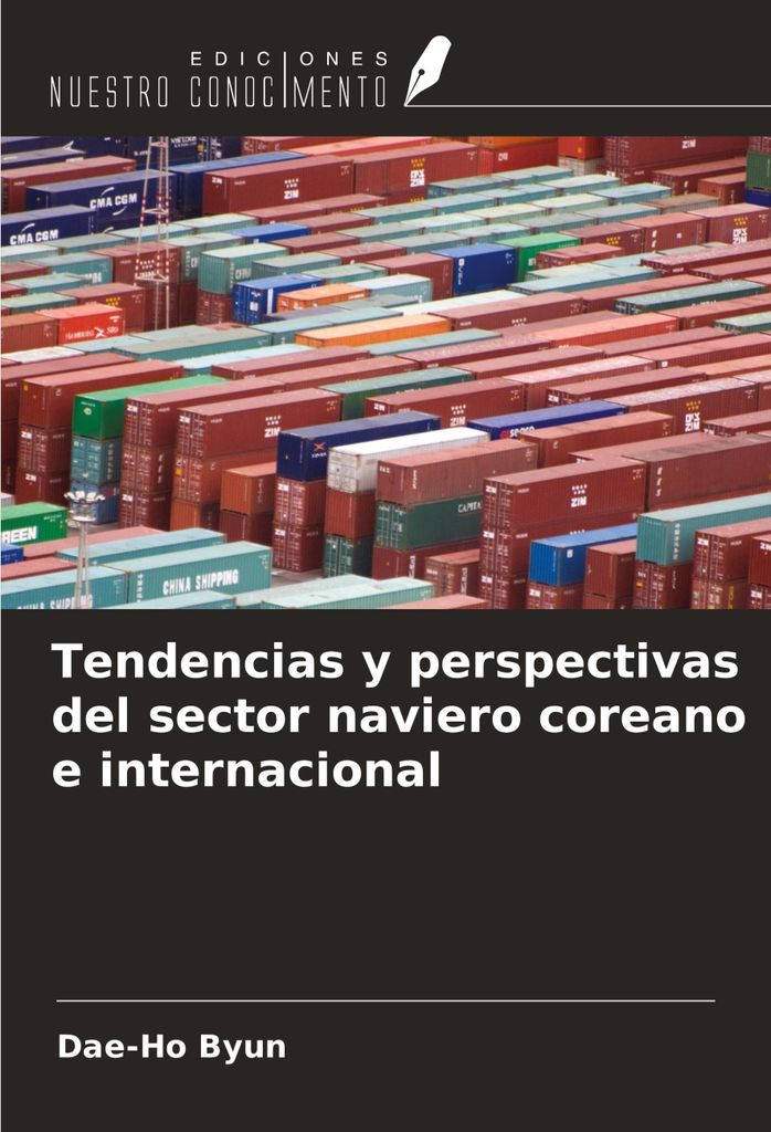 Tendencias y perspectivas del sector naviero coreano e internacional