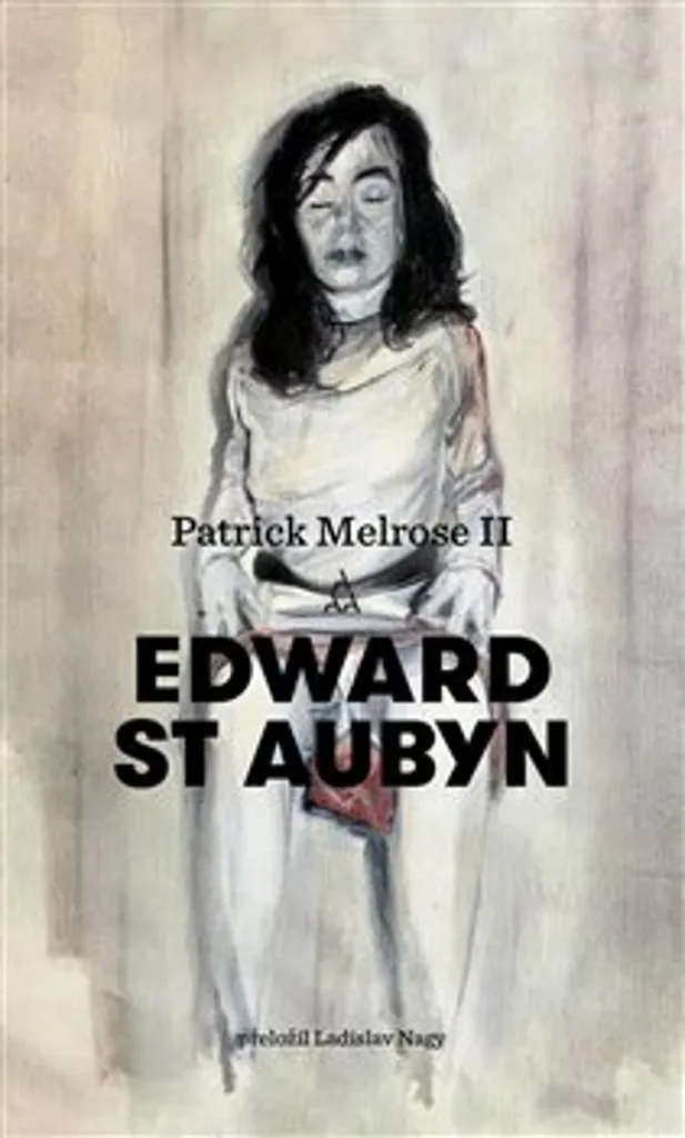 Roman Patrick Melrose II Edward St Aubyn pour lecture estivale calme