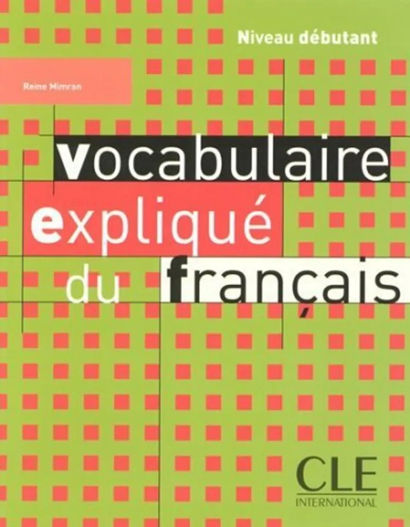 Vocabulaire expliqué Débutant avec explications simples et exercices illustrés