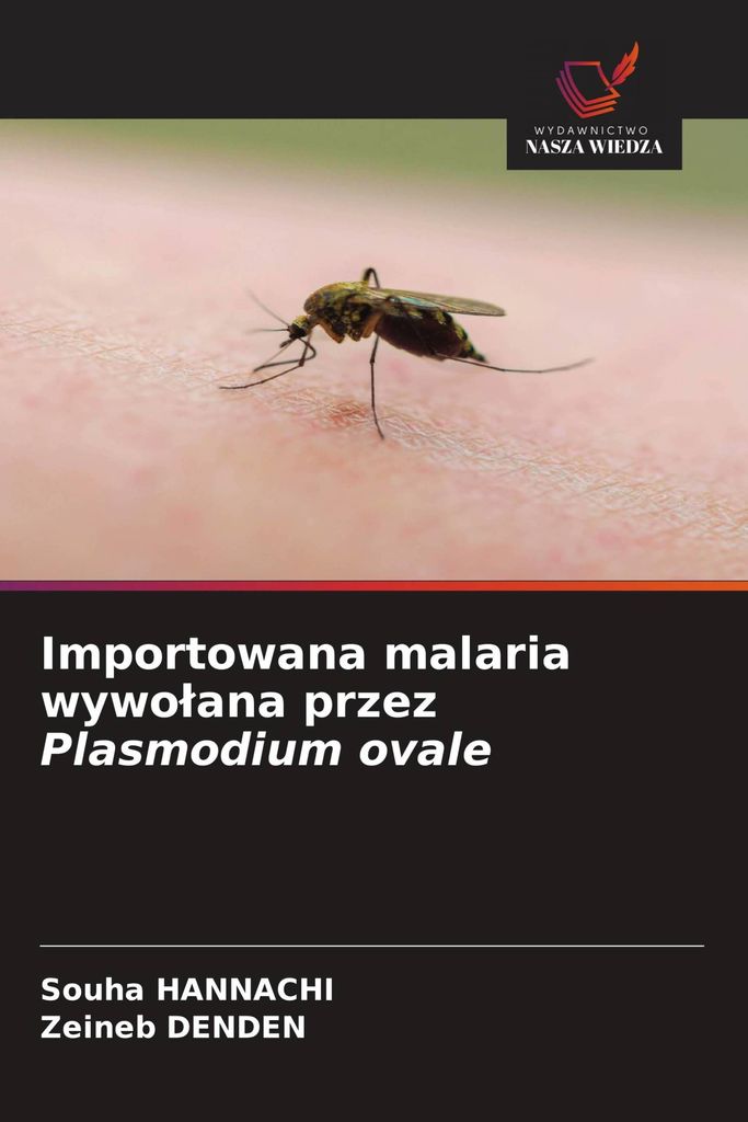 Importowana malaria wywo¿ana przez Plasmodium ovale