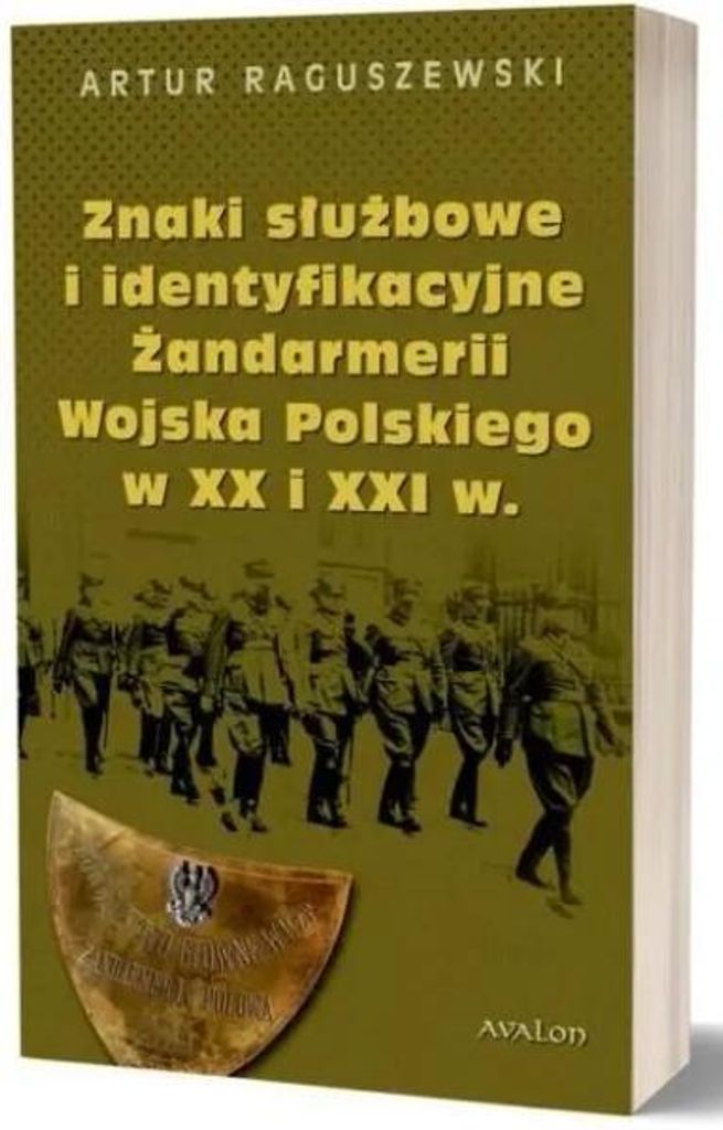 Znaki służbowe i identyfikacyjne Żandarmerii.. - Artur Raguszewski