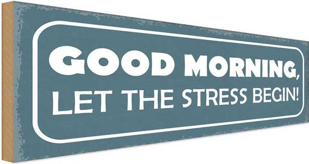 vianmo Holzschild 10x27 cm good morning let stress begin Dekoration