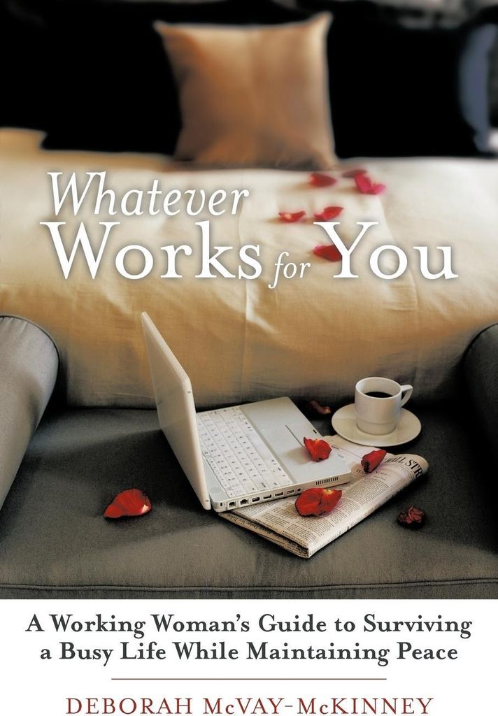 Whatever Works for You