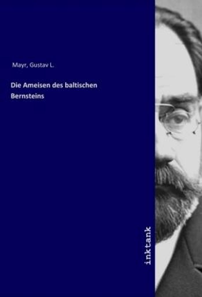 Die Ameisen des baltischen Bernsteins