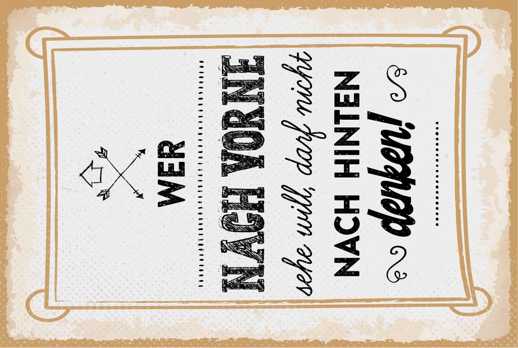 vianmo Blechschild 18x12 cm Wer nach Vorne sehen will, darf nicht