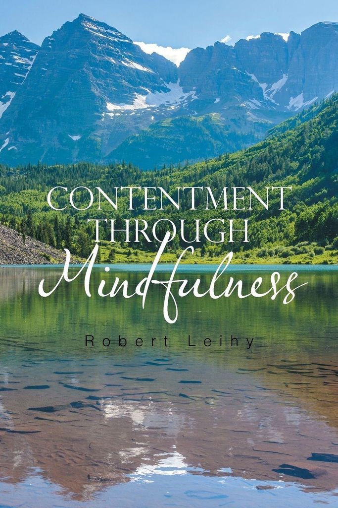 Contentment Through Mindfulness