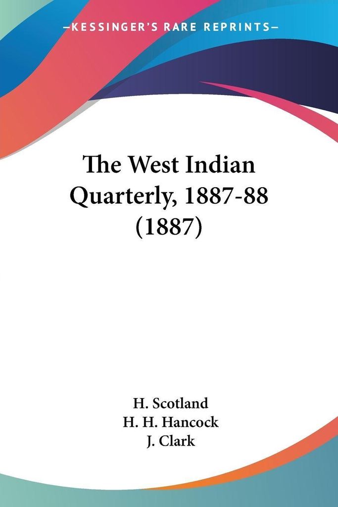 The West Indian Quarterly, 1887-88 (1887)