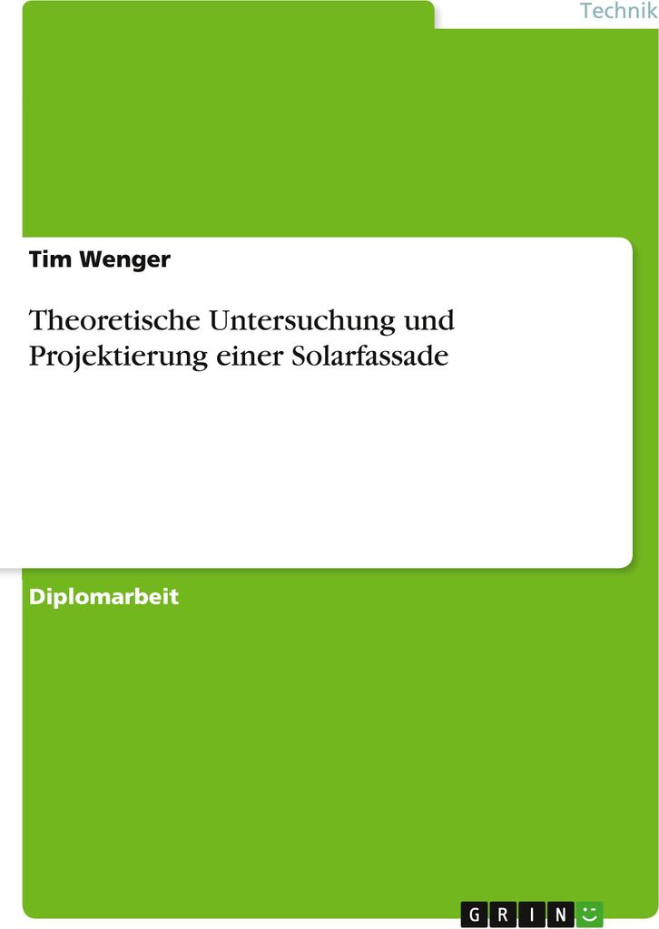 Theoretische Untersuchung und Projektierung einer Solarfassade