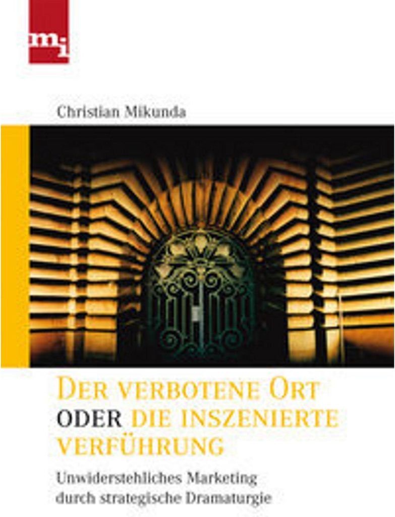 Der verbotene Ort oder die inszenierte Verführung