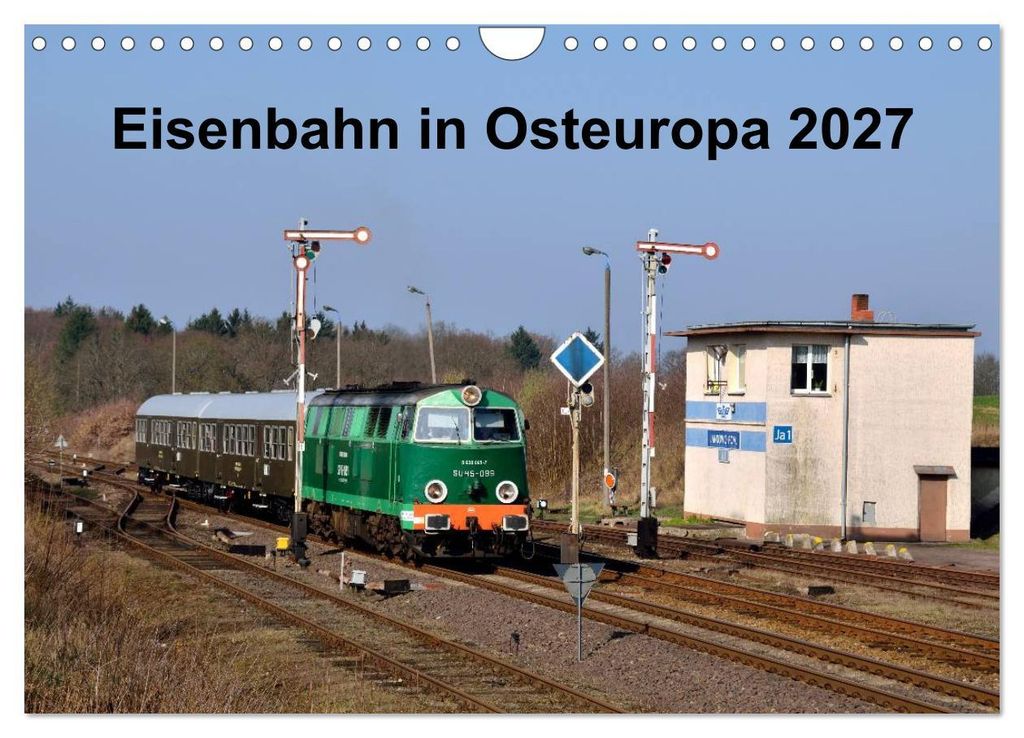 Eisenbahn Kalender 2027 - Oberlausitz und Nachbarländer (Wandkalender 2027 DIN A4 quer), CALVENDO Monatskalender
