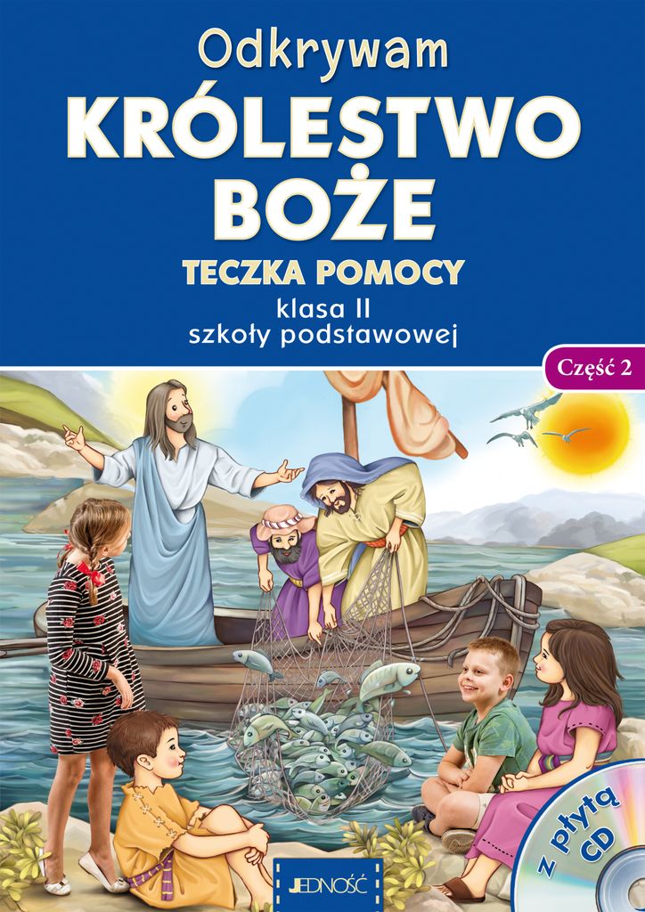 Religia SP 2 Odkrywam królestwo Boże cz.2 Teczka pomocy