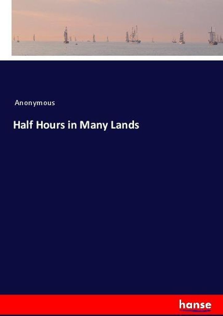 Half Hours in Many Lands