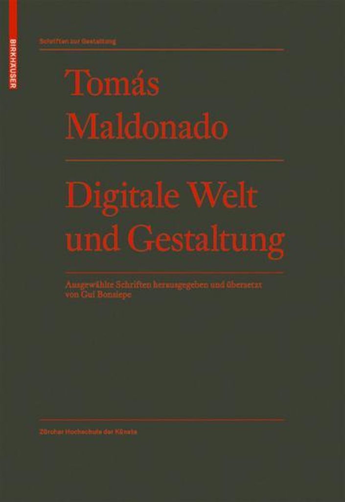 Digitale Welt und Gestaltung: Ausgewählte Schriften. (Schriften zur Gestaltung)