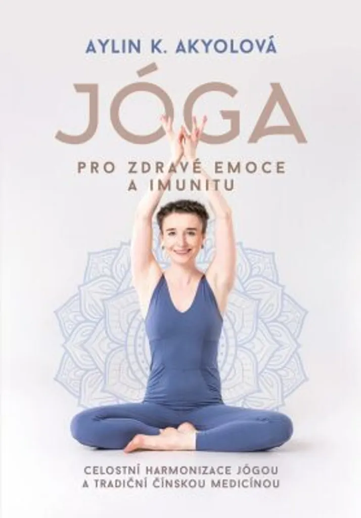 Guide de Yoga santé : émotions et système immunitaire - Aylin Akyol