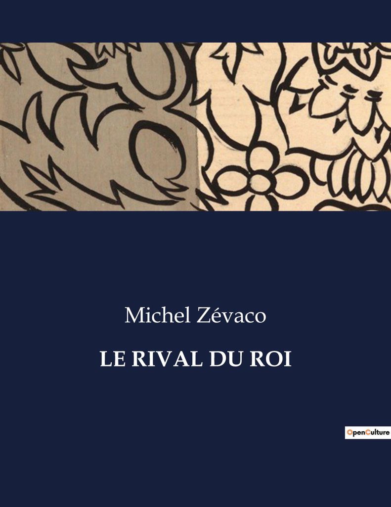 Le Rival Du Roi