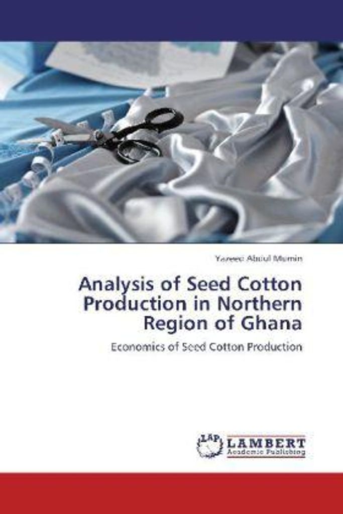 Abdul Mumin, Y: Analysis of Seed Baumwolle Production in Northe