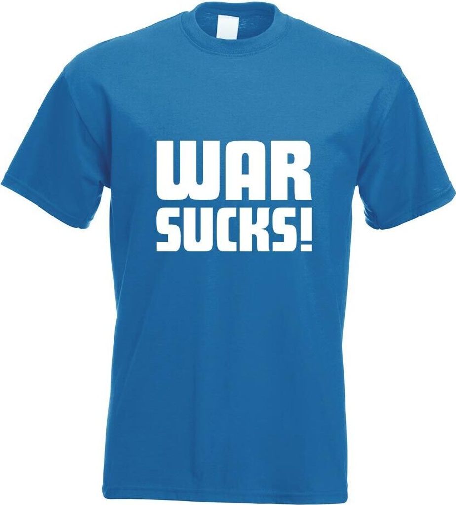 Kiwistar - T-Shirt - royal - WAR Sucks! Motiv Bedruckt Funshirt Design Print - mit Motiv Bedruckt - Funshirt Design - Sport - Freizeit - Herren - M