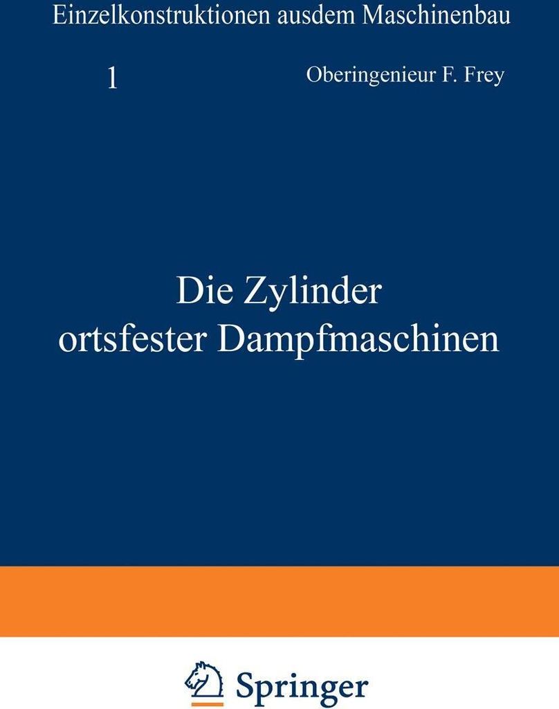 Die Zylinder ortsfester Dampfmaschinen