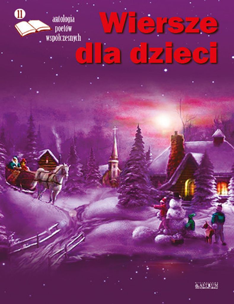 Wiersze dla dzieci. Antologia poetów współczesnych
