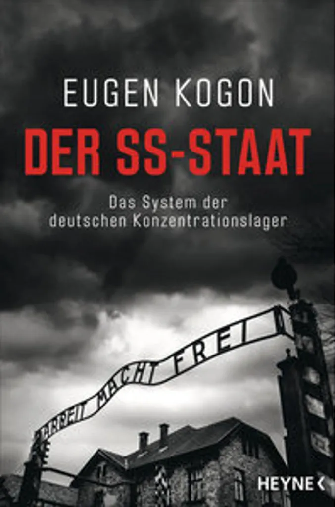 Der SS-Staat de Kogon : témoignage et analyse du système des camps nazis