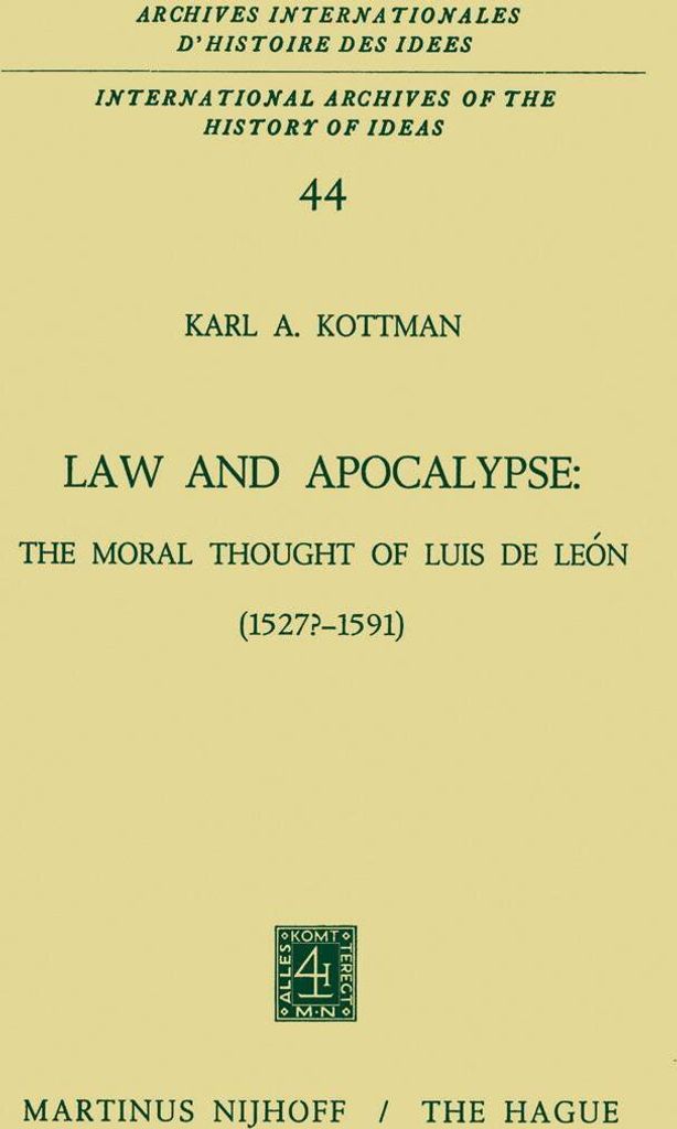 Law and Apocalypse: The Moral Thought of Luis De León (1527?-1591)