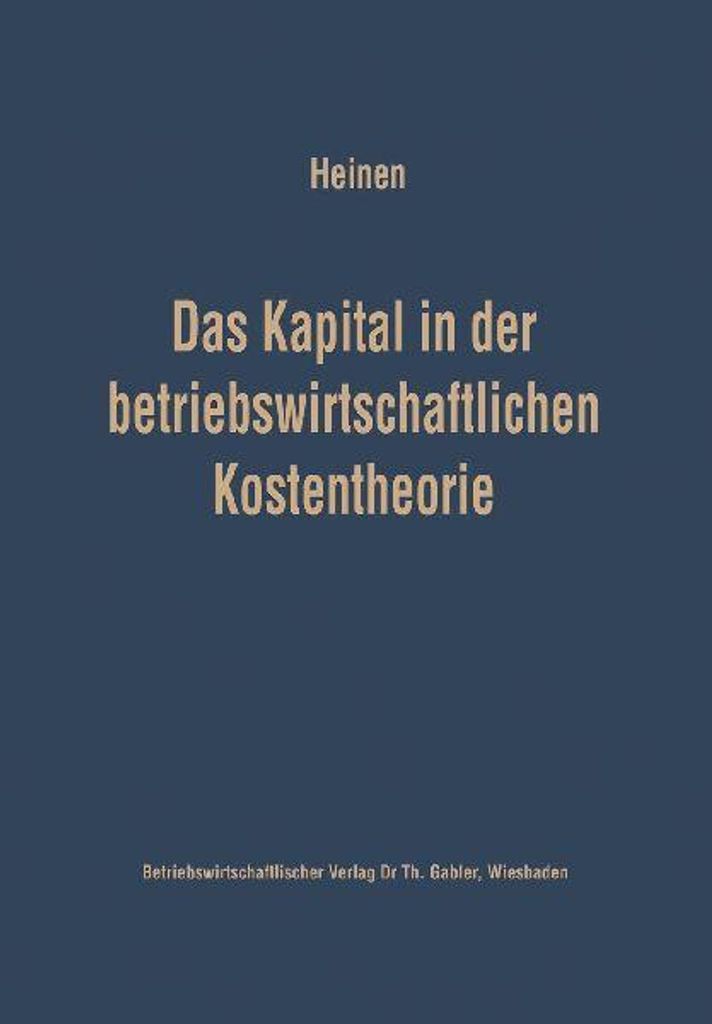 Das Kapital in der betriebswirtschaftlichen Kostentheorie