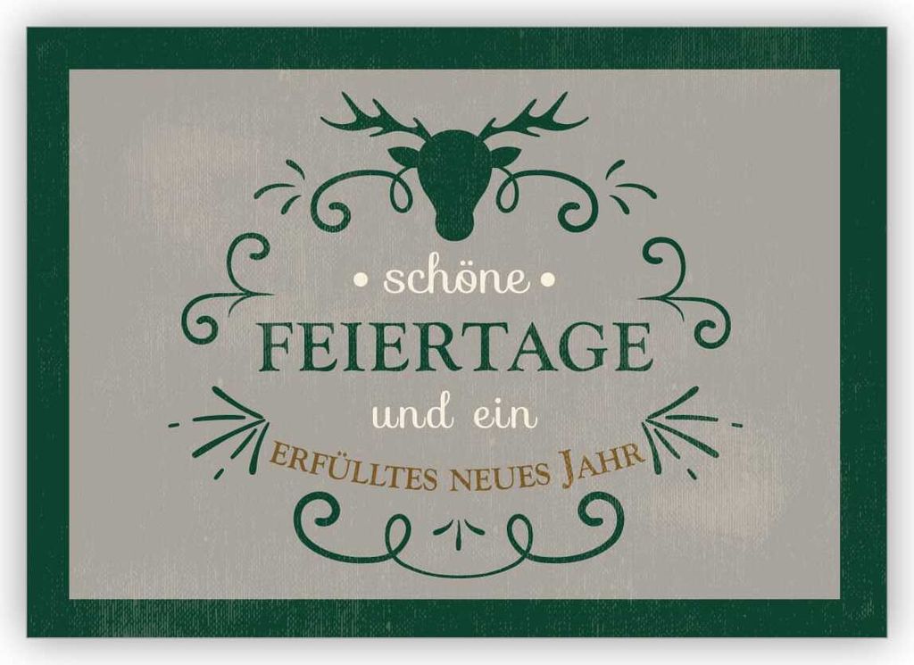 Edle Weihnachtskarte mit Weihnachtsgruß in grün: Schöne Feiertage und ein erfülltes neues Jahr.