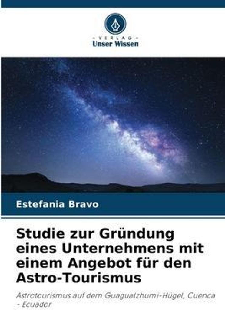 Studie zur Gründung eines Unternehmens mit einem Angebot für den Astro-Tourismus