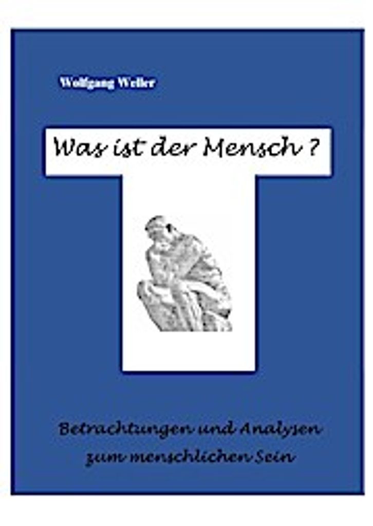 Was ist der Mensch?