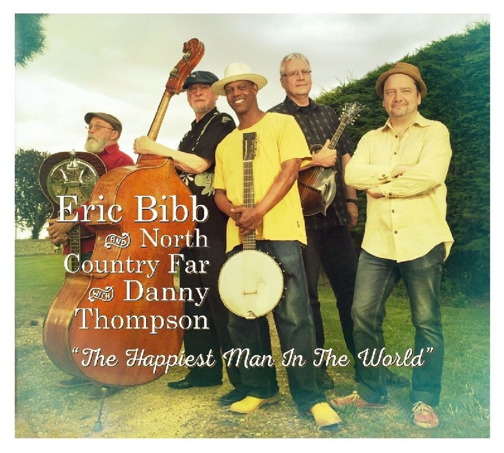 Bibb,Eric & North Country Far-Happiest Man In The