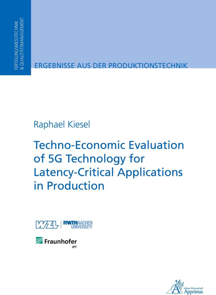Techno-Economic Evaluation of 5G Technology for Latency-Critical Applications in Production
