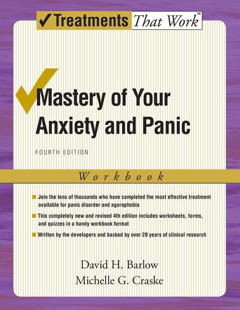 Mastery of Your Anxiety and Panic: Workbook