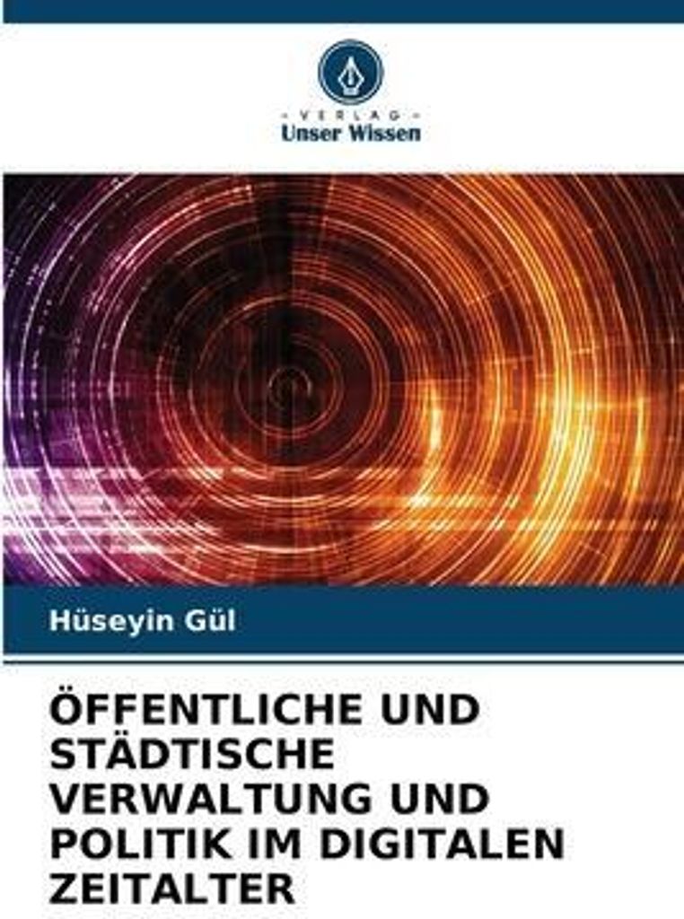 Öffentliche Und Städtische Verwaltung Und Politik Im Digitalen Zeitalter