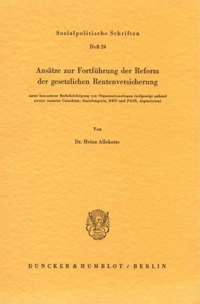 Ansätze zur Fortführung der Reform der gesetzlichen Rentenversicherung