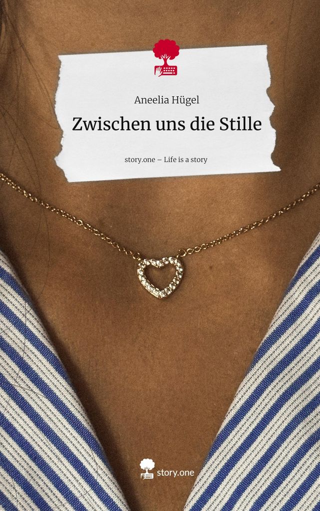 Zwischen uns die Stille. Life is a Story - story.one