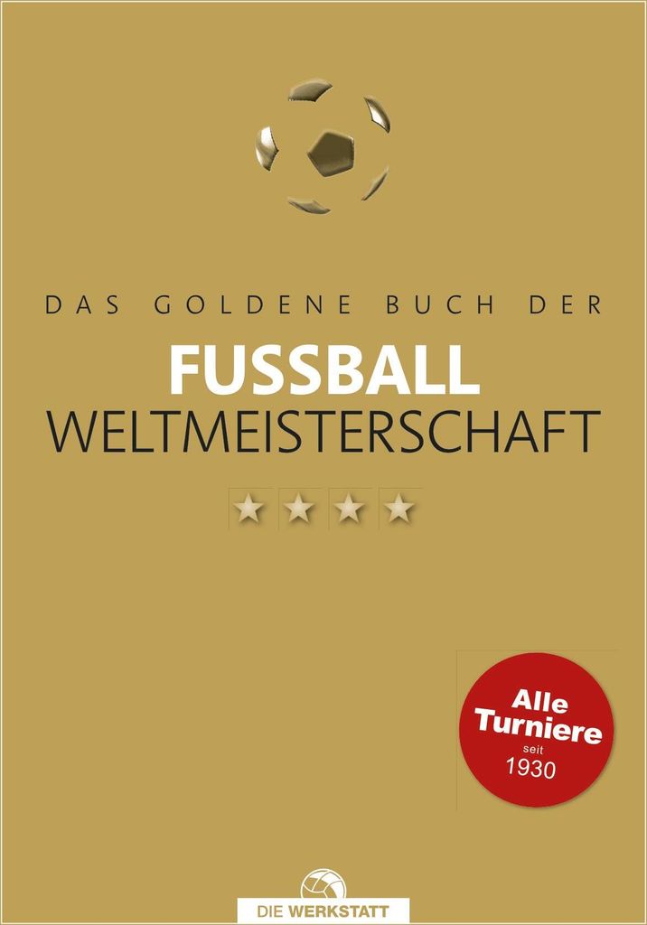 Das goldene Buch der Fußball-Weltmeisterschaft