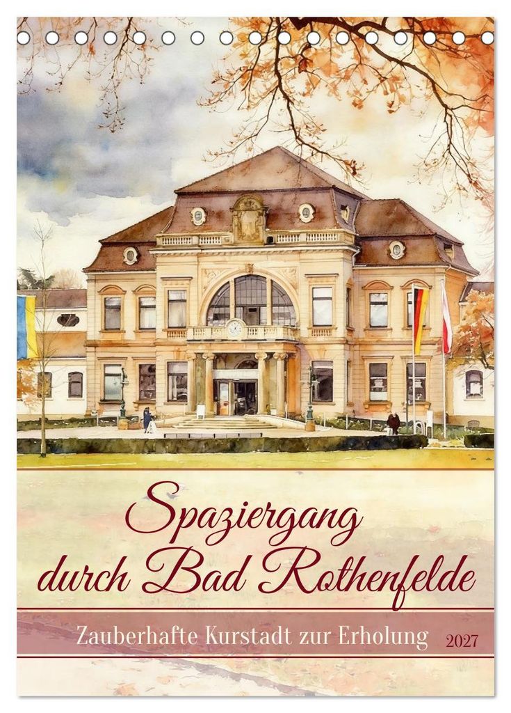 Spaziergang durch Bad Rothenfelde (Tischkalender 2027 DIN A5 hoch), CALVENDO Monatskalender