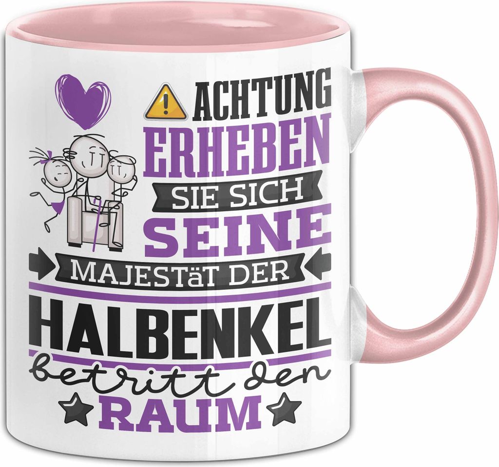 Halbenkel Geschenk Tasse Lustiger Spruch Erheben Sie Sich Produktbild 