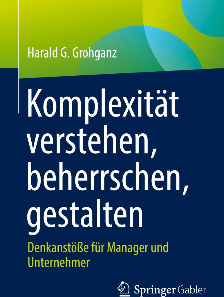Komplexität verstehen, beherrschen, gestalten